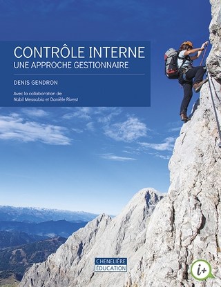 Le professeur Denis Gendron publie «Contrôle interne – Une approche gestionnaire»