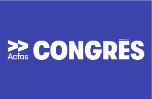 11 colloques organisés par des professeur.e.s de l’ESG UQAM dans le cadre du 93e Congrès de l’ACFAS à Trois-Rivières
